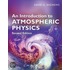 An Introduction To Atmospheric Physics