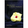 An Introduction To Buddhist Meditation door Sarah Shaw