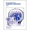 An Introduction To Cognitive Optometry door Nazir Brelvi Od
