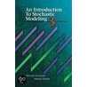 An Introduction To Stochastic Modeling door Samuel Karlin