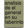 Analisis de el General en su Laberinto door Raul Plazas