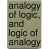 Analogy of Logic, and Logic of Analogy by George Fifield