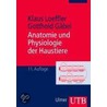 Anatomie und Physiologie der Haustiere by Klaus Loeffler