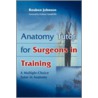 Anatomy Tutor For Surgeons In Training door Ruben D. Johnson