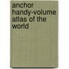 Anchor Handy-Volume Atlas Of The World door Ernest George Ravenstein