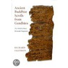 Ancient Buddhist Scrolls from Gandhara by Richard Salomon