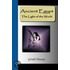 Ancient Egypt - The Light of the World