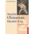 Ancient Okinawan Martial Arts Volume 2