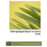Anthropological Report On Sierre Leone by Northcote Whitridge Thomas