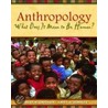 Anthropology What Does Mean Human 4e P door Robert H. Lavenda