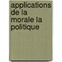 Applications de La Morale La Politique