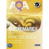 Aqa Gcse Mathematics G-F Practice Book door Lynn Bryd