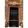 Archaeology & Text Temple South Asia C by Ray