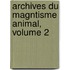 Archives Du Magntisme Animal, Volume 2