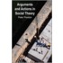 Arguments and Actions in Social Theory