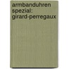 Armbanduhren Spezial: Girard-Perregaux door Onbekend