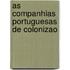 As Companhias Portuguesas de Colonizao