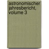 Astronomischer Jahresbericht, Volume 3 door Rechen Astronomisches Rechen