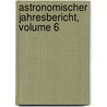 Astronomischer Jahresbericht, Volume 6 door Rechen Astronomisches Rechen