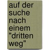 Auf der Suche nach einem "dritten Weg" by Stefan Grote
