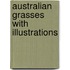 Australian Grasses  With Illustrations