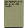 Austrgalverfahren Des Deutschen Bundes door Philipp Friedrich Wilhelm Von Leonhardi