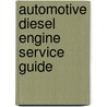 Automotive Diesel Engine Service Guide door Steve Rendle