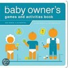 Baby Owner's Games And Activities Book door Lynn Rosen