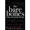 Bare Bones of Advertising Print Design door Robyn Blakeman
