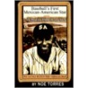 Baseball's First Mexican-American Star by Noe Torres
