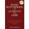 Basic Butchering Of Livestock And Game door John J. Mettler