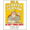 Be a Perfect Person in Just Three Days door Tom Huffman