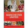 Behind the Scenes at Manchester United door Steve Bartram