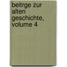Beitrge Zur Alten Geschichte, Volume 4 door Anonymous Anonymous