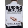Bending The Rules Morality Mod World C door Robert A. Hinde