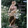 Besondere Frauen und ihre Gärten 2011 door Onbekend