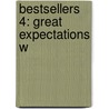 Bestsellers 4: Great Expectations W by Tessa Clark