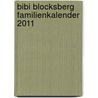 Bibi Blocksberg Familienkalender  2011 by Unknown
