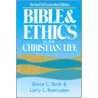 Bible and Ethics in the Christian Life door Larry L. Rasmussen