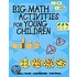 Big Math Activities for Young Children