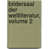 Bildersaal Der Weltliteratur, Volume 2 door Johannes Scherr