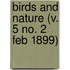 Birds And Nature (V. 5 No. 2 Feb 1899)