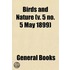 Birds And Nature (V. 5 No. 5 May 1899)