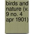 Birds And Nature (V. 9 No. 4 Apr 1901)