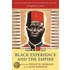 Black Experience & Empire Ohbecs:ncs P