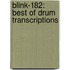 Blink-182: Best of Drum Transcriptions
