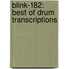 Blink-182: Best of Drum Transcriptions door Scott Schroedl