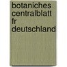 Botaniches Centralblatt Fr Deutschland door Anonymous Anonymous