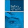 Botulinum Toxin in Facial Rejuvenation door Kate Coleman Moriarty