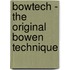 Bowtech - The Original Bowen Technique